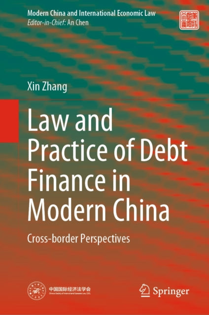 Law and Practice of Debt Finance in Modern China
