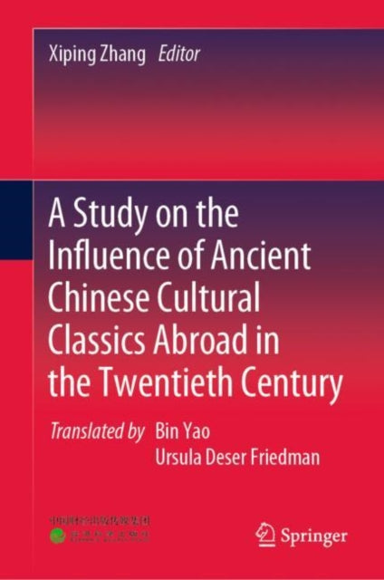 Study on the Influence of Ancient Chinese Cultural Classics Abroad in the Twentieth Century