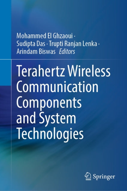 Terahertz Wireless Communication Components and System Technologies