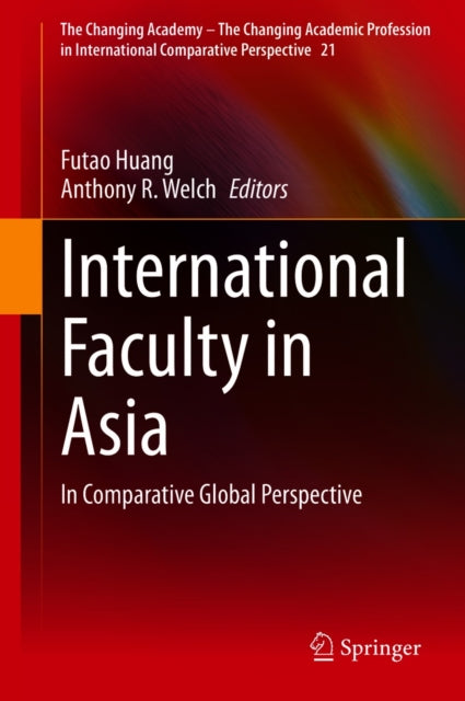 The Changing Academy – The Changing Academic Profession in International Comparative Perspective