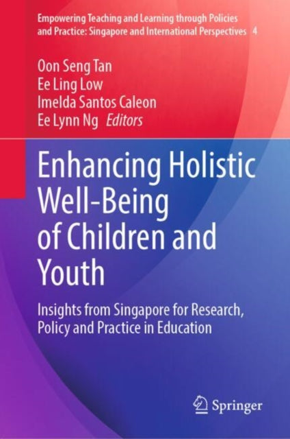 Empowering Teaching and Learning through Policies and Practice: Singapore and International Perspectives