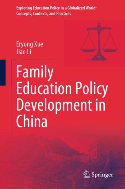 Exploring Education Policy in a Globalized World: Concepts, Contexts, and Practices