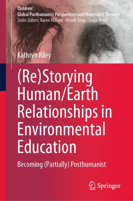Children: Global Posthumanist Perspectives and Materialist Theories