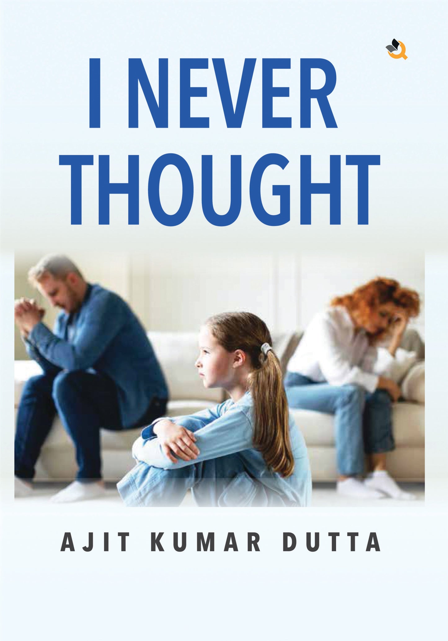 I never Thought