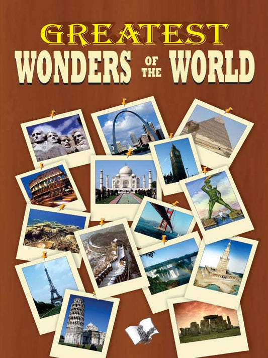 Greatest Wonders Of The World