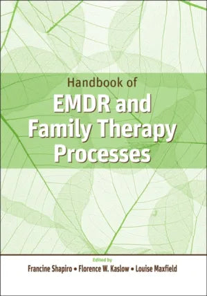 Handbook of EMDR and Family Therapy Processes