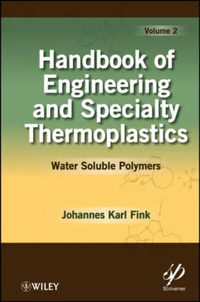 Handbook of Engineering and Specialty Thermoplastics, Volume 2