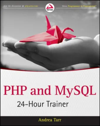 PHP and MySQL 24-Hour Trainer