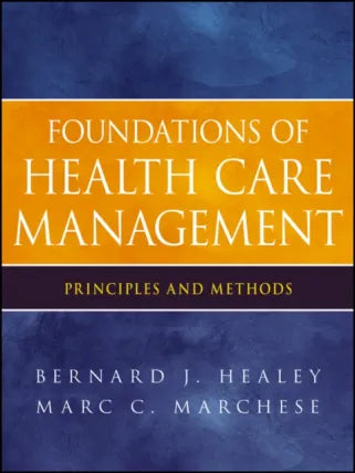 Foundations of Health Care Management