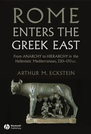 Rome Enters the Greek East