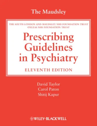 Maudsley Prescribing Guidelines in Psychiatry