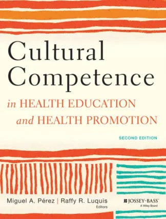 Cultural Competence in Health Education and Health Promotion