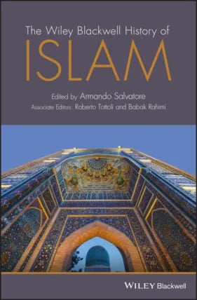 Wiley Blackwell History of Islam