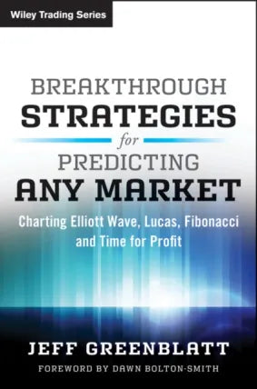 Breakthrough Strategies for Predicting Any Market