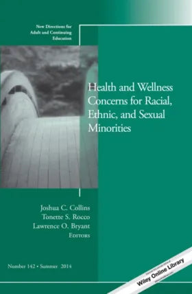 Health and Wellness Concerns for Racial, Ethnic, and Sexual Minorities