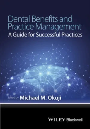 Dental Benefits and Practice Management