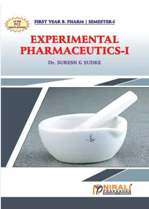 EXPERIMENTAL PHARMACEUTICS - I