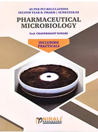 PHARMACEUTICAL MICROBIOLOGY (Including Practicals)
