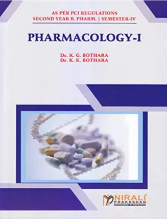 PHARMACOLOGY - I by Dr. K.G. Bothara, Dr. K.K. Bothara