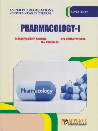 PHARMACOLOGY 1 by Dr. Manjunatha P. Mudagal , Mrs. Pamba Priyanka , Mrs. Nageena Taj