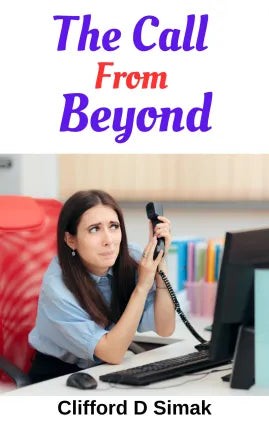 The call from beyond