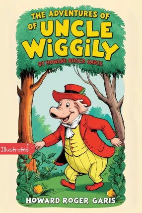 The adventures of Uncle Wiggily, the bunny rabbit gentleman with the twinkling pink nose