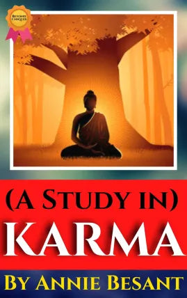 A STUDY IN KARMA By Annie Besant