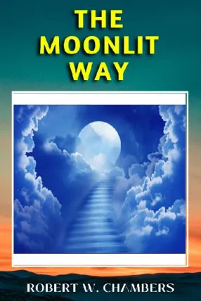 THE MOONLIT WAY