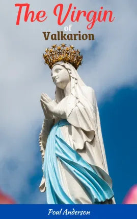 The Virgin of Valkarion