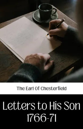 LETTERS TO HIS SON 1766-71