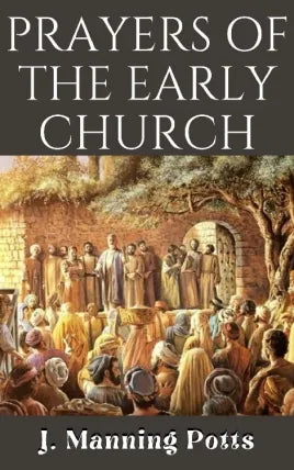 Prayers of the Early Church