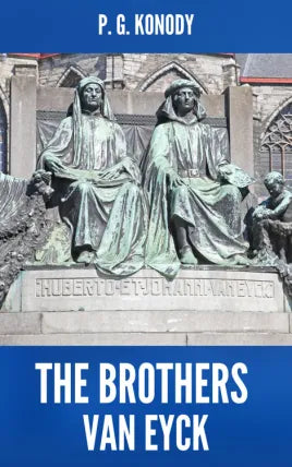 THE BROTHERS VAN EYCK