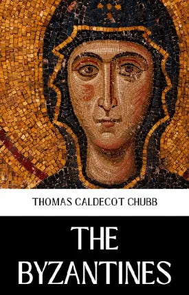 THE BYZANTINES