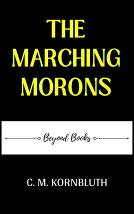 THE MARCHING MORONS