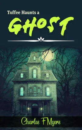 Toffee haunts a ghost