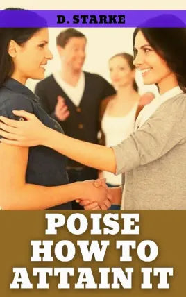 POISE HOW TO ATTAIN IT