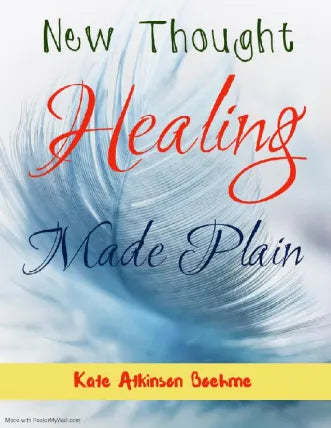 New Thought Healing Made Plain