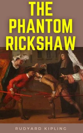 The Phantom ‘Rickshaw and other Eerie Tales