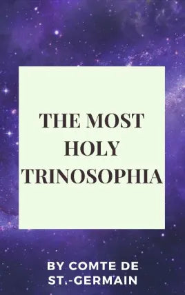 The Most Holy Trinosophia