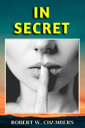 IN SECRET
