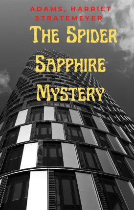 The Spider Sapphire Mystery