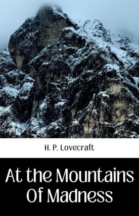 AT THE MOUNTAINS OF MADNESS