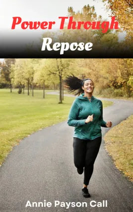 Power Through Repose