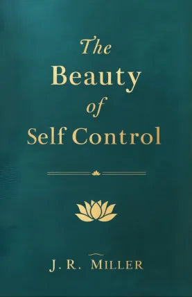The Beauty of Self Control