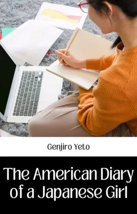 THE AMERICAN DIARY OF A JAPANESE GIRL