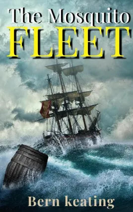 THE MOSQUITO FLEET by BERN KEATING