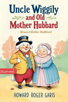 Uncle Wiggily and Old Mother Hubbard