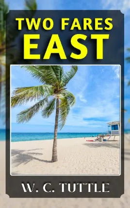TWO FARES EAST