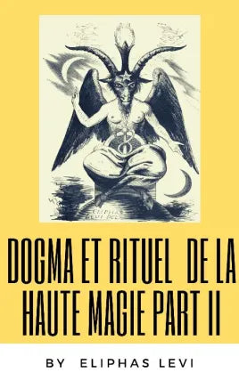 Dogme et Rituel de la Haute Magie Part II