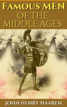 Famous Men of the Middle Ages
